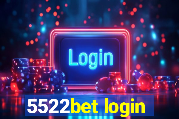 5522bet login